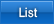 List